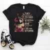 They Whispered To Her You Cannot Withstand The Storm Shirt, Girl With Butterfly T-Shirt, Strong Girl Butterfly Tee