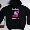 Too Cute To Be Sus Shirt, Pink Impostor Hoodie