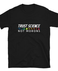 Trust Science Not Morons Short-Sleeve Unisex T-Shirt