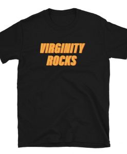 Virginity Rocks Unisex T-Shirt Danny Funny Tee Gift