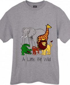 A LITTLE BIT WILD TSHIRT