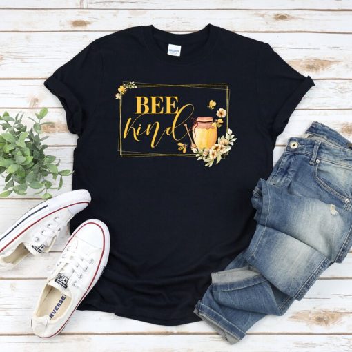 BEE Kind Inspirational Shirt