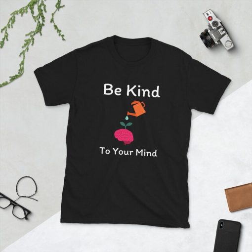 Be Kind to your Mind Tee