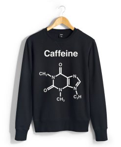 CAFFEINE Sweatshirt