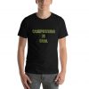 Compassion Is Cool Tee