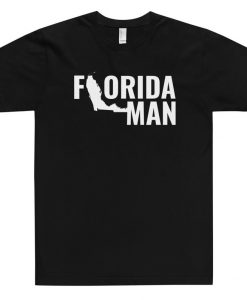 Florida Man Unisex T-Shirt