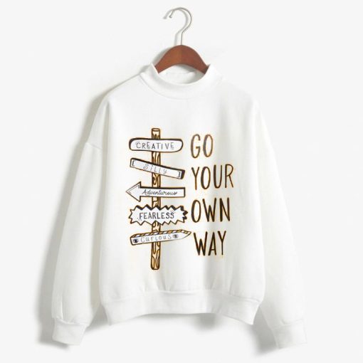 Go Your Own Way Sweatshirt