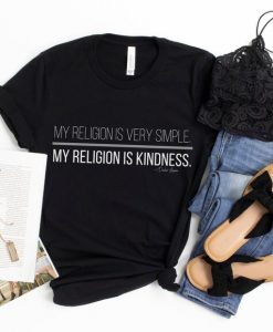 Kindness is my Religion Shirt • Motivational Shirts for Women • Be Kind • Be Mindful Shirt