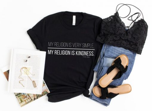 Kindness is my Religion Shirt • Motivational Shirts for Women • Be Kind • Be Mindful Shirt