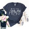 Love Them Anyway T-shirt,