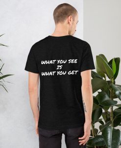 Luke Combs - What You See is What You Get - Short-Sleeve Unisex T-Shirt Back