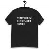 Mindfulness, Compassion Tee