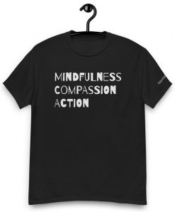 Mindfulness, Compassion Tee