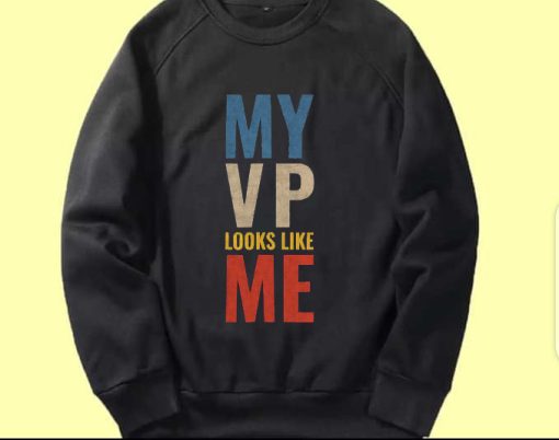 My Vp Looks Like Me Vintage Sweatshirt