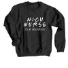 NICU Nurse Sweatshirt