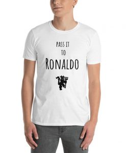 Pass It to Ronaldo Short-Sleeve T-Shirt Cristiano Red Devils Manchester United Tee