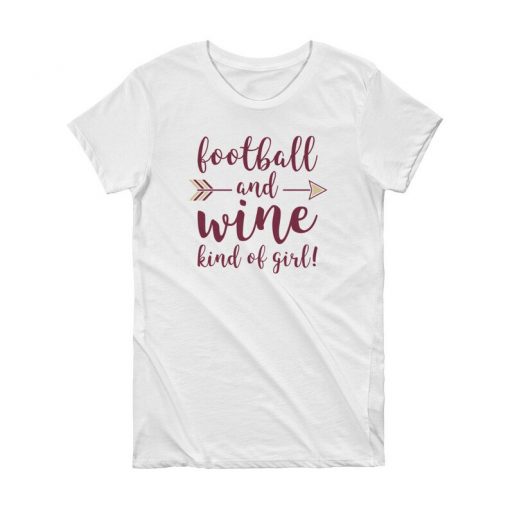 Seminoles Themed – Football & Wine Kind Of Girl – Women’s Short Sleeve T-shirt,