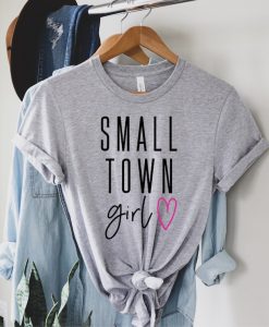 Small Town Girl T-Shirt