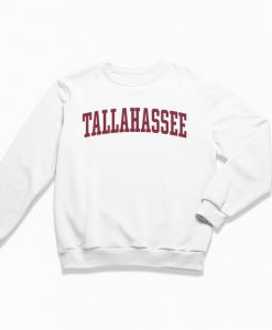 Tallahassee Florida Sweatshirt