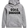 Goal Digger Hoodie