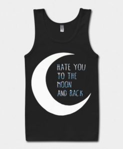 Hate You to the Moon and Back Black Tank Top