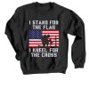 I Stand for the Flag I Kneel Patriotic Military Black Sweatshirt