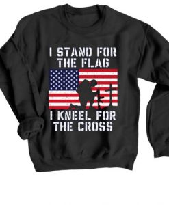 I Stand for the Flag I Kneel Patriotic Military Black Sweatshirt