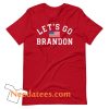 Let's Go Brandon Unisex T-Shirt