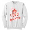 One Love Manchester Sweatshirt