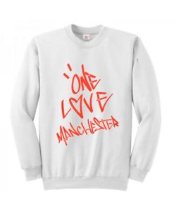 One Love Manchester Sweatshirt