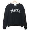 Psycho Black Sweatshirt