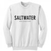 Salt water White Sweatshirt