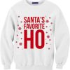 Santa’s Favorite HO White Sweatshirt