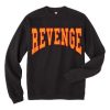 drake revenge sweatshirt