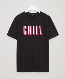 Chill Black T shirt