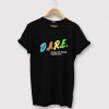 DARE Drugs Are Really Expensive Black T Shirt