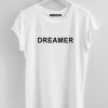 Dreamer White Tshirt