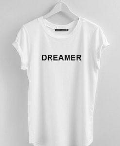 Dreamer White Tshirt