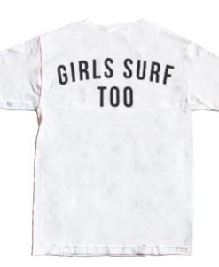 Girls Surf Too Back TShirt