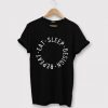 Repeat Eat Sleep Design T shirt