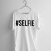 Selfie T-Shirt