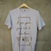 So Will I grey t shirt