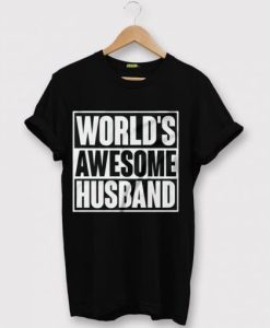 World’s Awesome Husband T Shirt