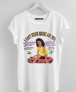 I Cant Stand Brokeass Men T-Shirt