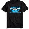 I can fly what’s your superpower Grey Tshirt