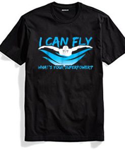 I can fly what’s your superpower Grey Tshirt