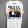 Nkotb Girl I’M Not Old I’M Vintage T-Shirt