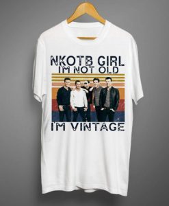 Nkotb Girl I’M Not Old I’M Vintage T-Shirt