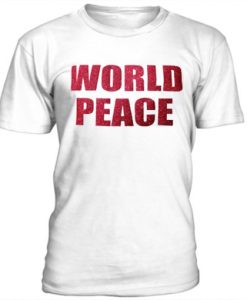 World Peace t shirt