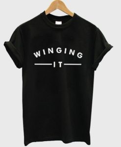 winging it t shirt